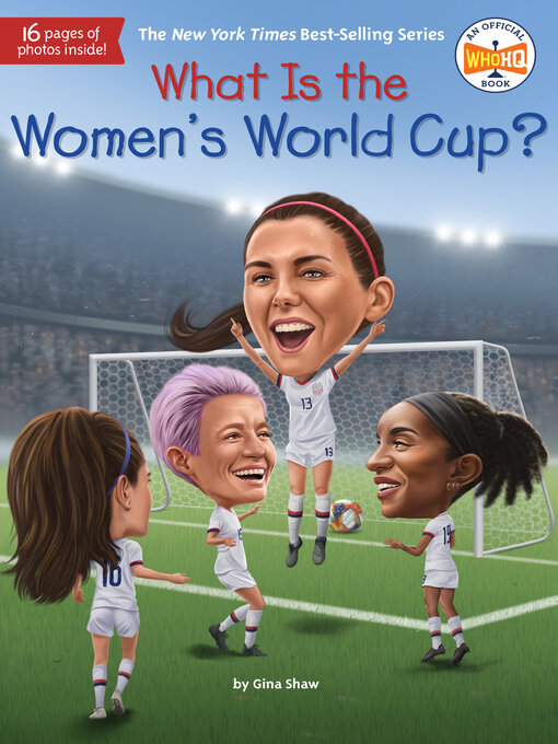 Title details for What Is the Women's World Cup? by Gina Shaw - Available